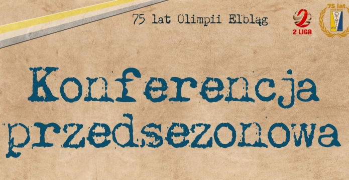 KONFERENCJA PRZED STAREM SEZONU