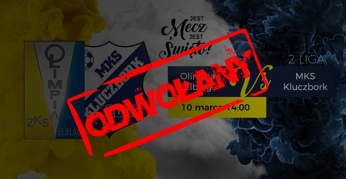 Mecz Olimpia Elbląg - MKS Kluczbork odwołany