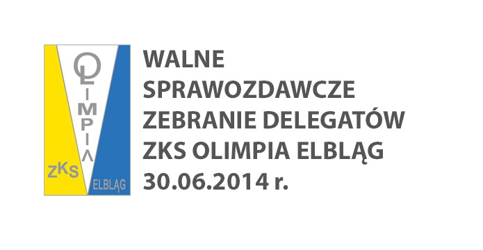 Zarząd ZKS Olimpia Elbląg z abolutorium za 2013 rok