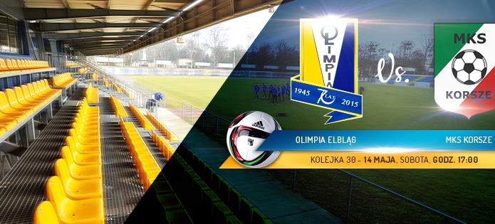 30 kolejka, Olimpia - MKS Korsze (video)