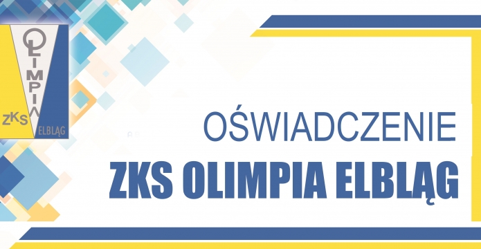 OŚWIADCZENIE ZKS OLIMPIA ELBLĄG