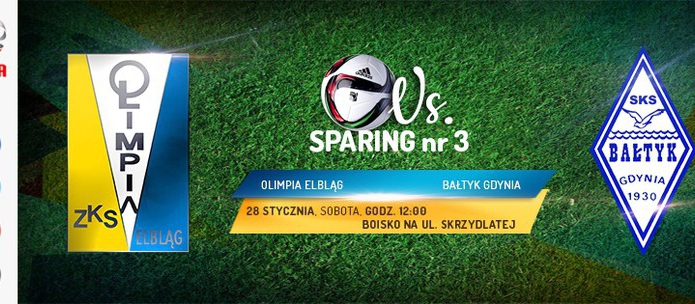 Kolejny sparing Olimpii - tym razem mecz z Bałtykiem Gdynia