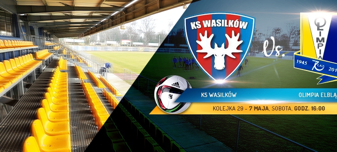 29 kolejka, KS Wasilków - Olimpia